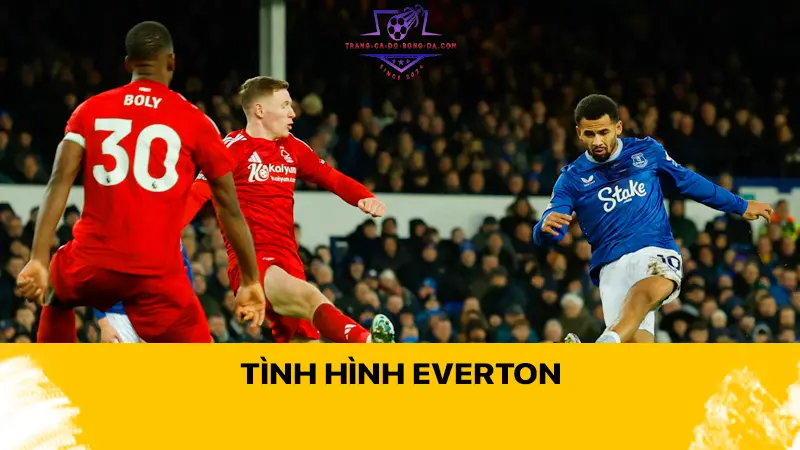 Tình hình Everton