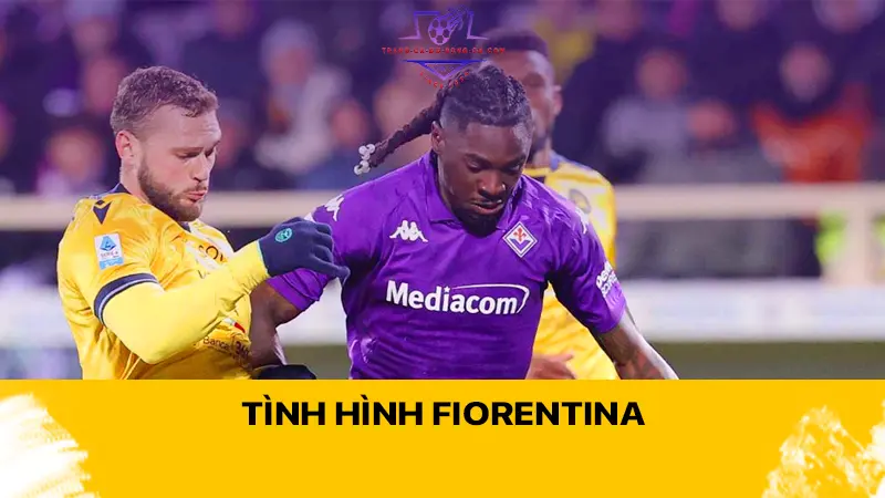 Tình hình Fiorentina