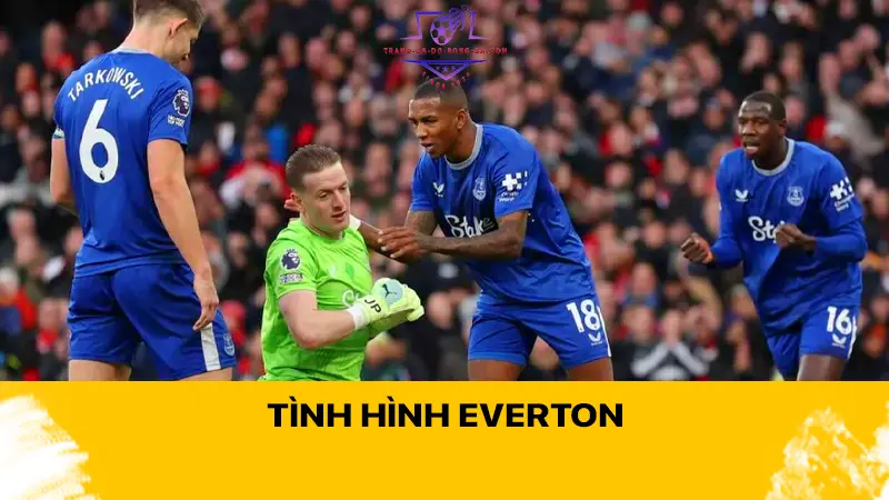 Tình hình Everton